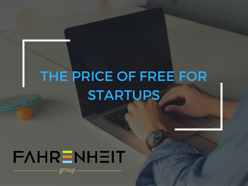 The Price of Free for Startups