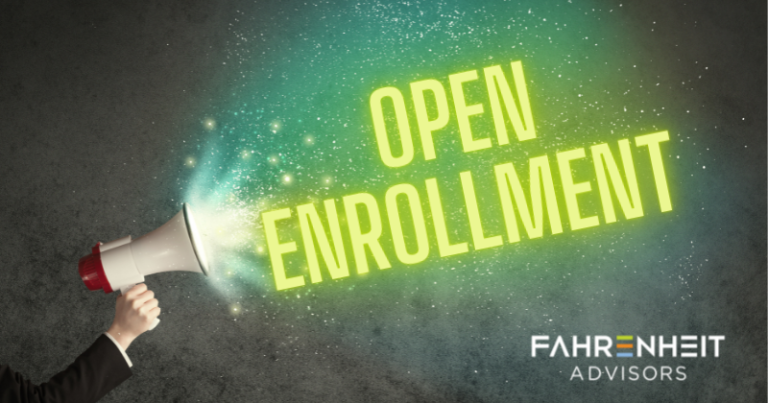 Open Enrollment Communication | Human Capital | Fahrenheit Advisors