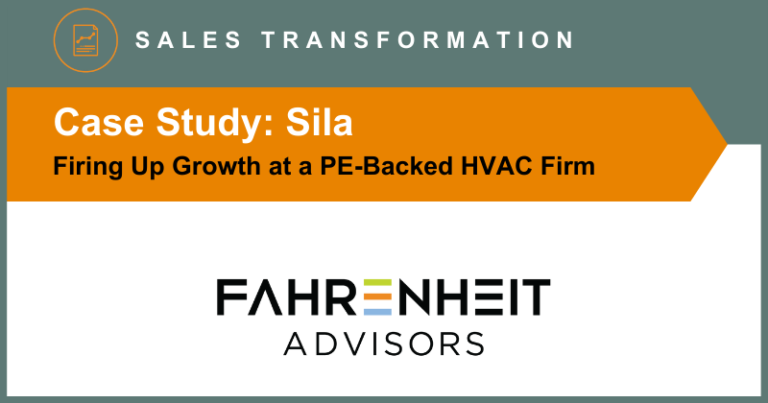 Sila Case Study | Sales Transformation | Fahrenheit Advisors