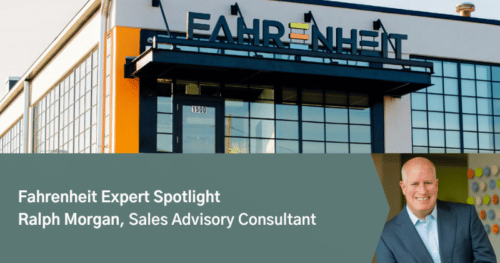 Fahrenheit Expert Spotlight: Ralph Morgan, Sales Advisory Consultant
