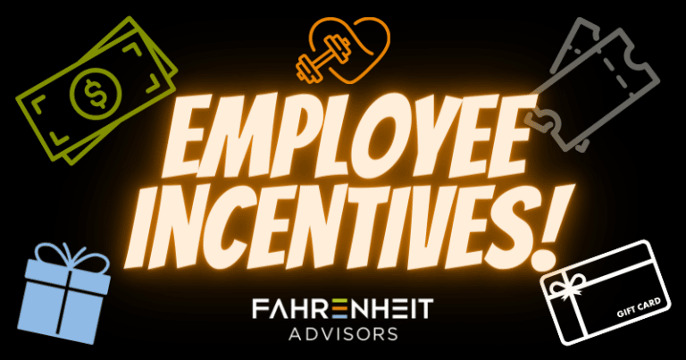 Employee Incentives | Human Capital | Fahrenheit Advisors