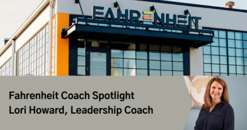 Fahrenheit Leadership Coach Spotlight: Lori Howard