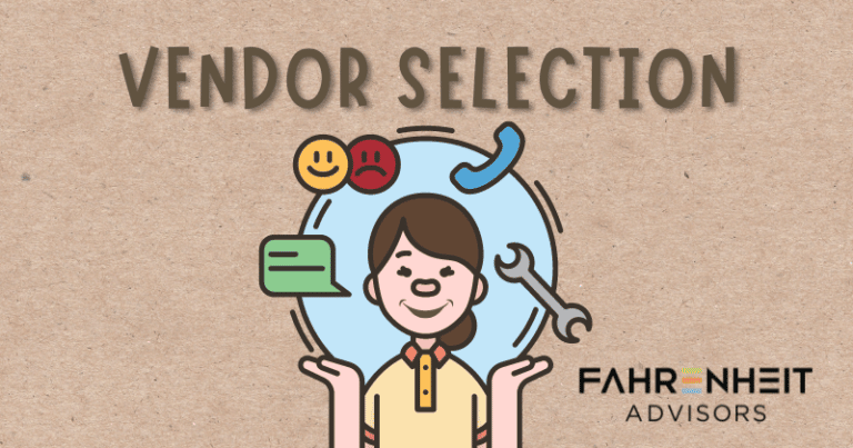 Vendor Selection | Advisory | Fahrenheit Advisors