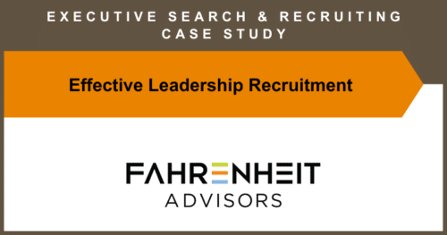 CASE STUDY: Succession Plan Strengthened by Effective Leadership Recruitment