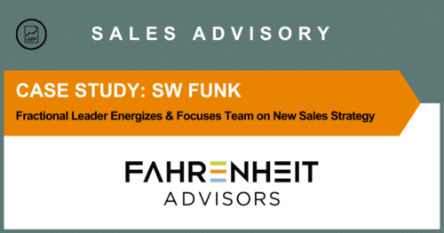 CASE STUDY: Fractional Leader Energizes & Focuses Team on New Sales Strategy