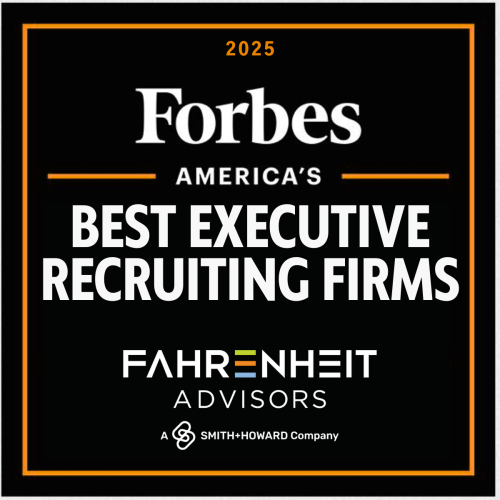 Fahrenheit Advisors Named to Forbes’ 2025 List of “America’s Best Executive Recruiting Firms”